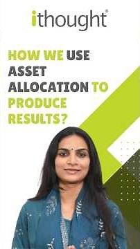 How we use Asset Allocation to Produce Results? | ithought