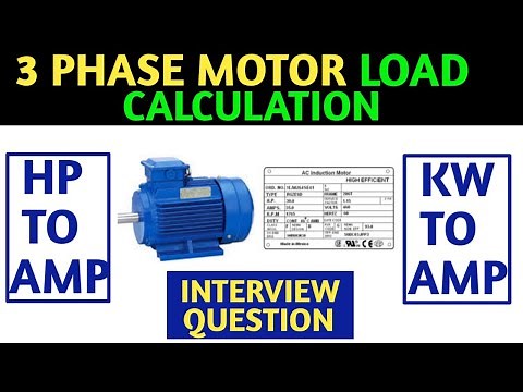 3 PHASE MOTOR LOAD CALCULATION! HP TO AMP! KW TO AMP CONVERSION