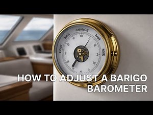 How to Adjust a Marine Barometer | Barigo Calibration Explained