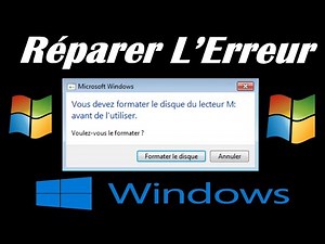 RÉPARER L'ERREUR " VOUS DEVEZ FORMATER LE DISQUE DU LECTEUR AVANT DE L'UTILISER "