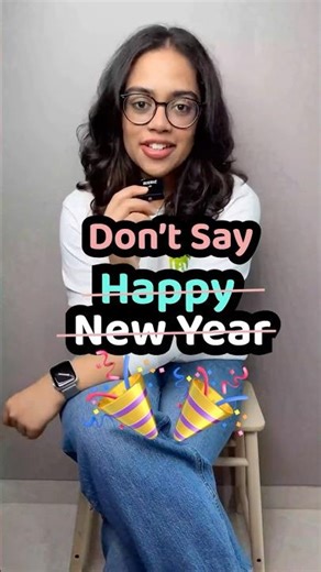 Don't Say "Happy New Year" Like Everyone Else | Creative New Year Messages & Greetings | Ananya