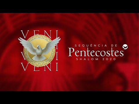 Sequência de Pentecostes - Shalom 2020