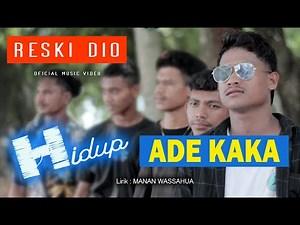 HIDOP ADE KAKA || LAGU JOGET JALAN AMBON TERBARU 2023 || RESKI DIO ( OFFICIAL MUSIC VIDEO )