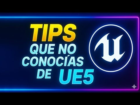 💥 Más de 14 TIPS que NO CONOCÍAS de UNREAL ENGINE 5 😱 | Trucos y Atajos de UE5