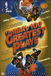 The NBA's 100 Greatest Plays (2003) - Movie
