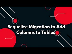 🚀 Alter a Table & Add a Column in Sequelize Migration | Node.js Tutorial 🔥
