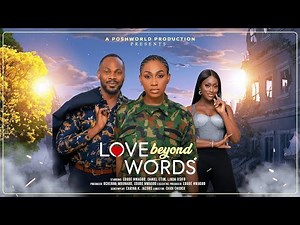 LOVE BEYOND WORDS - EBUBE NWAGBO AND DANIEL ETIM 2025 latest Nigerian full movie