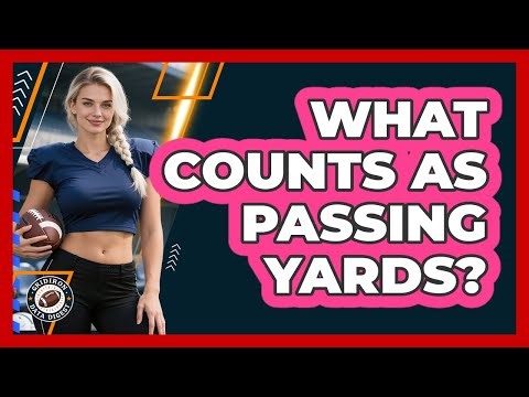 What Counts As Passing Yards?