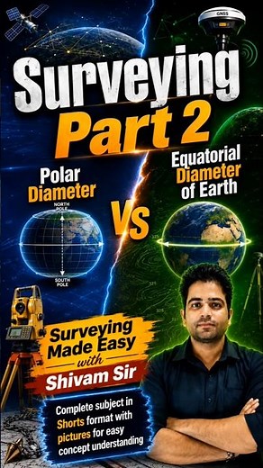 Surveying Part 2 | Difference in polar diameter and Equatorial diameter of earth #uksssc #ukpscje
