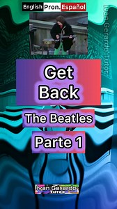 1.3K reactions · 139 shares | “ Get Back“ -The Beatles , Parte 1, Canción completa. Aprende inglés con música.  #thebeatles #getback #inglesfacil #music #inglesonline #inglesrapido | Ivan Gerardo Ingles-Gringo | Facebook