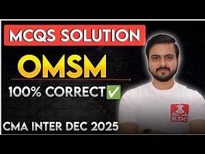 OMSM Paper MCQs Solution- CMA Inter December 2025