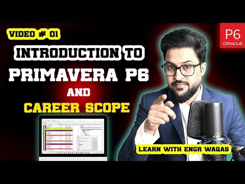 Introduction to Primavera P6 and Career Scope for Beginners in English | video 01