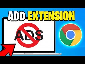 How To Add Adblock On Google Chrome - Block Chrome Ads For Free