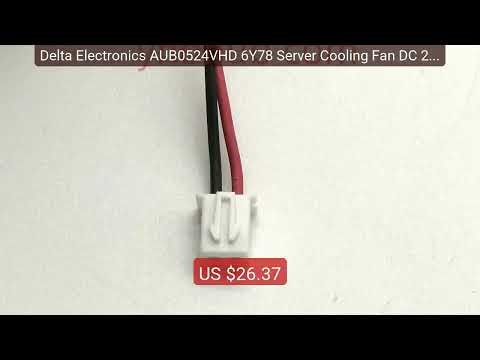 Delta Electronics AUB0524VHD 6Y78 Server Cooling Fan DC 24V 0.... — Hot Deal 2026 | Limited Offer!