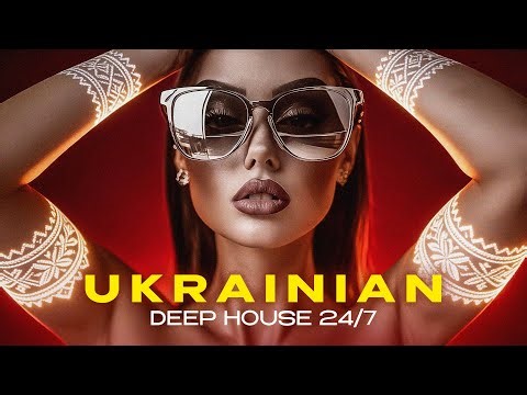 24/7 • Modern Ukrainian Deep House Mix • Український Етно Діп Хаус