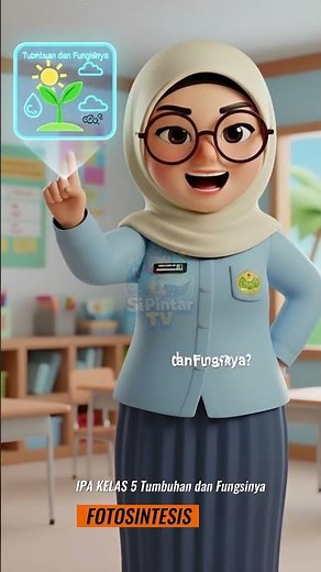 FOTOSINTESIS Kelas 5: Gampang Banget! 🌳💡 #sipintar-tv