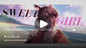 FULL MV MANGO FULL MUSIC VIDEO!! | Andyssj5