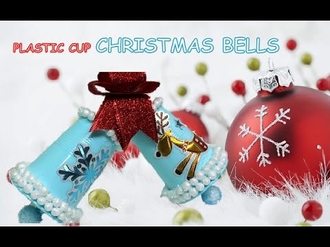 DIY Christmas Crafts Ideas: How to Use Plastic Cups for Christmas Bells Recycled Bottles Crafts