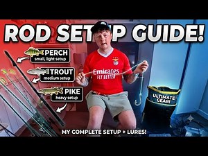 How I Setup my Trout, Perch and Pike Fishing Rods