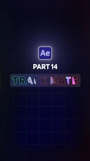 AE Part 14: How to use Track Mate in Adobe After Effects | #aftereffects #tutorial