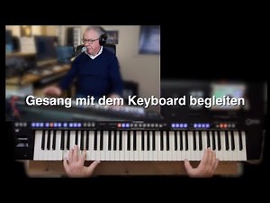 Gesang mit Keyboard begleiten (PSR/Tyros/Genos)