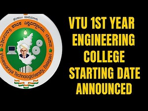 VTU 1st SEM COLLEGE STARTING DATE ANNOUNCED
