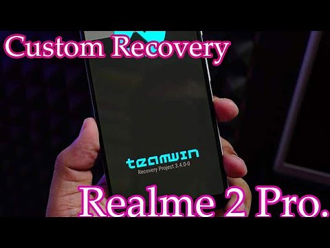how to install custom recovery on realme 2 pro