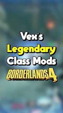 All Vex's Legendary Class Mods In Borderlands 4
