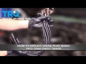 How to Replace Spark Plug Wires 1992-00 Chevy Tahoe