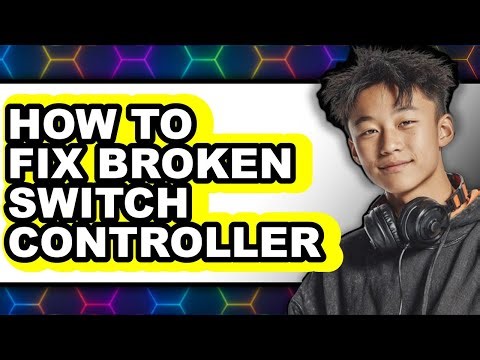 How to Fix Broken Switch Controller - Step by Step