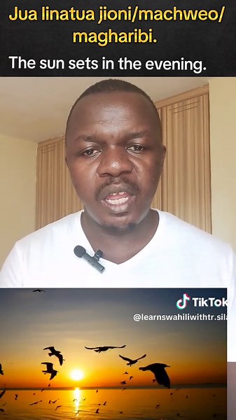 Learn Swahili: Sunrise and Sunset Phrases Explained