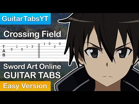 Sword Art Online OP1 - Crossing Field Guitar Tutorial [TABS] (Easy)