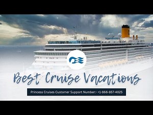 How to Reach Princess Cruises® Customer Service | Official 24/7 Support Guide