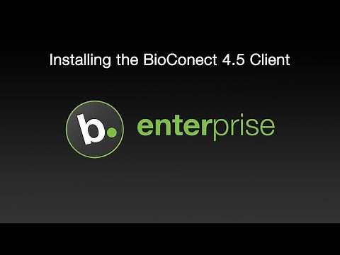 How to Install the BioConnect 4.5 Client