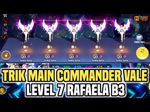 RAFAELA B3 TRICKS AT LEVEL 7!! HOW TO PLAY COMMANDER VALE IN MAGIC CHESS GOGO #magicchessgogo