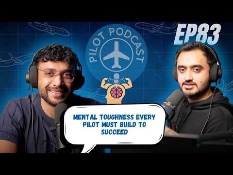 Mental Strength Every Pilot Must Build to SUCCEED By Nilay & WingedEngineer EP83