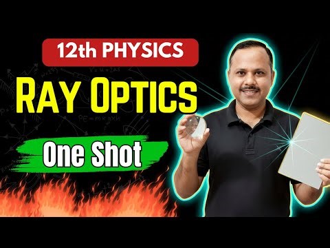 9. Ray Optics | Important questions | One Shot | 12th Physics #neet #cbse #jee