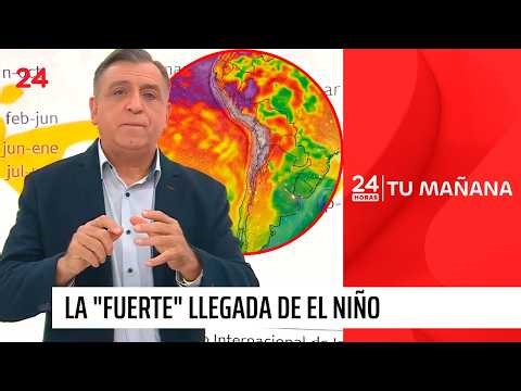 It could arrive in May: what the "strong" arrival of El Niño will generate in Chile | 24 Horas TV...