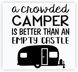 A Crowded Camper RV Camper Decals Sayings for Wall Decor - RV Decals - Vinyl Camper Decals - Indoor Decals for RV Trailers - Die-Cut Vinyl Graphics for RV -15.5" W x 14" H Black
