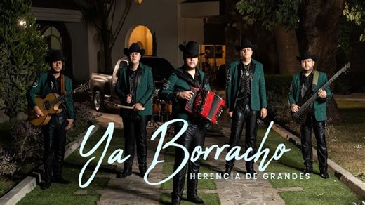 异域风情playlist Herencia De Grandes - Ya Borracho
