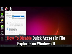How To Disable Quick Access in File Explorer on Windows 11 (Tutorial)