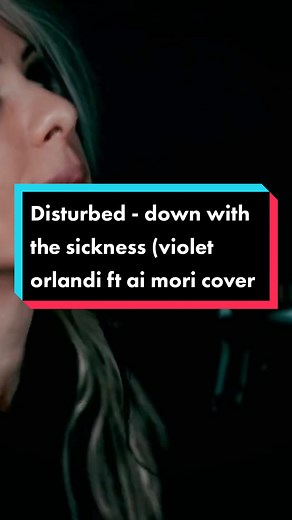 Disturbed - down with the sickness / Cover (violet orlandi ft ai mori) #disturbed #violetorlandi #aimori #downwiththesickness ##numetal #heavymetal #covers #blackrockparadise