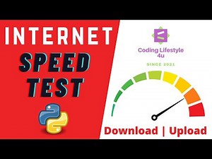 Test Your Internet Speed Using Python 🙂
