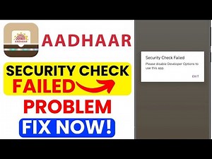 Security Check Failed Fix | Aadhaar Verification Error Solution | Disable Developer Options Problem