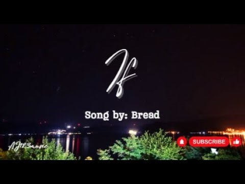 If - Bread (Lyrics)