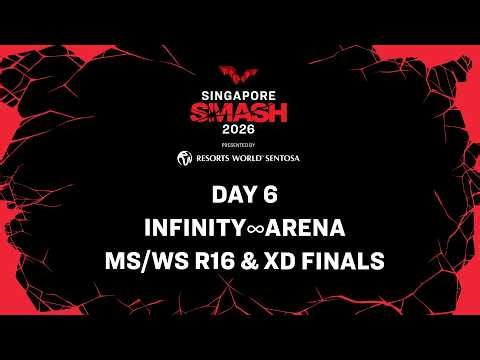 LIVE! | Infinity∞Arena | Day 6 | Singapore Smash 2026 Presented by Resorts World Sentosa | Session 2