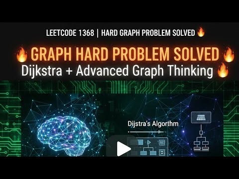 LeetCode 1368 | Hard Graph Problem Solved Using Dijkstra's algorithm
