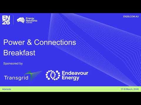 Endeavour Energy - EN26 Power & Connections Breakfast panel 2026