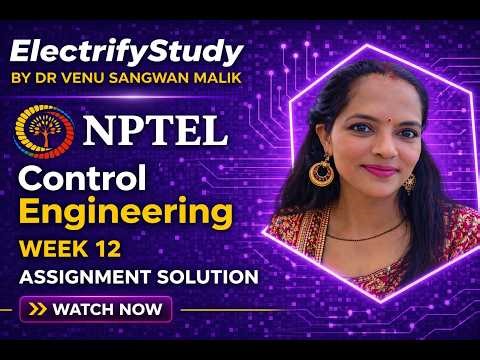 Control Engineering | NPTEL Week 12 Assignment Solution 🔥