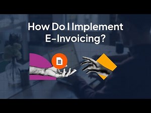 How to Implement E-Invoicing